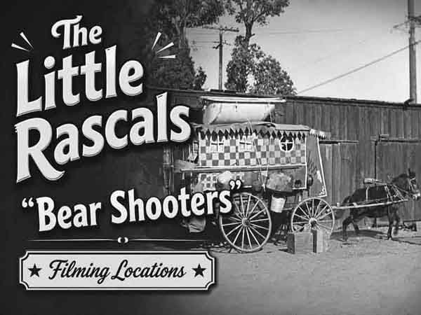 Our Gang / The Little Rascals filming locations from the movie Bear Shooters.