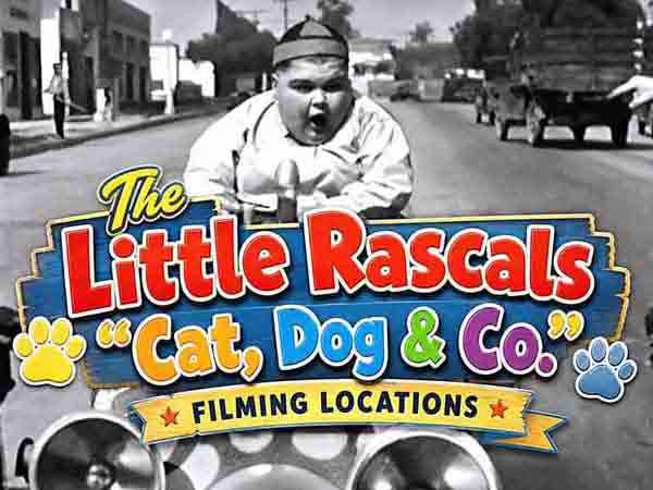 Our Gang / The Little Rascals filming locations from the movie Cat, Dog and Company.