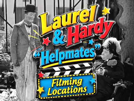 Laurel and Hardy filming locations from their movie Helpmates.