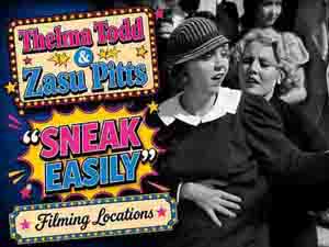 Title card from the movie Sneak Easily starring Thelma Todd and Zasu Pitts.